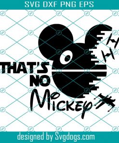 That’s No Mickey Svg, Mickey Svg, Mouse Svg