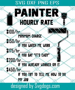 Painter Hourly Rate Svg, Painters Gift Svg, Trending Svg