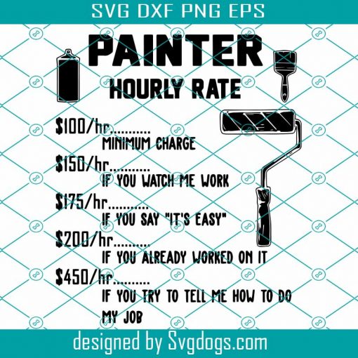 Painter Hourly Rate Svg, Painters Gift Svg, Trending Svg