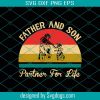 Father And Son Partner For Life Svg, Fathers Day Svg, Father And Son Svg, Partner For Life Svg, Father Svg