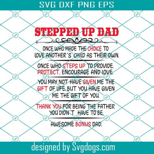 Stepped Up Dad Svg, Fathers Day Svg, Stepped Up Dad Svg, Bonus Dad Svg, Awesome Bonus Dad, Dad Svg, Step Up Svg