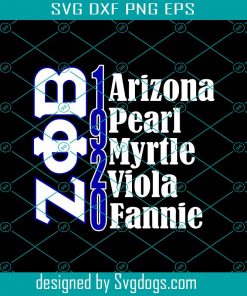 Arizona Pearl Myrtle Viola Fannic Svg, Zeta Svg, 1920 Zeta Phi Beta Svg, Zeta Phi beta Svg, Z phi B Svg, Zeta Shirt Svg