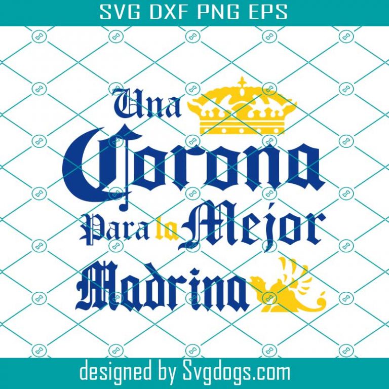 Una Corona Para El Mejor Padrino Svg, Una Corona Para La Mejor Madrina ...