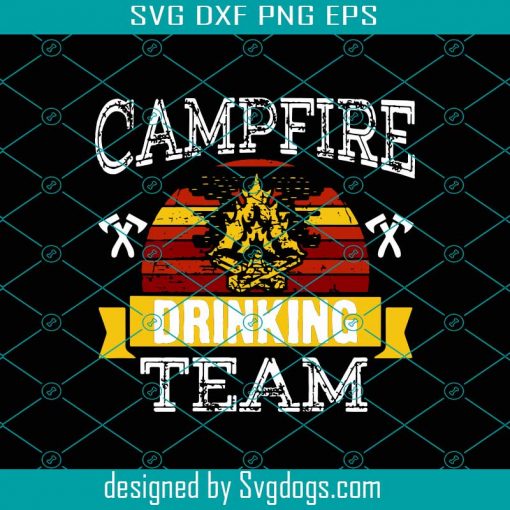 Campfire Drinking Team Svg, Camper Life Svg, Camping Svg