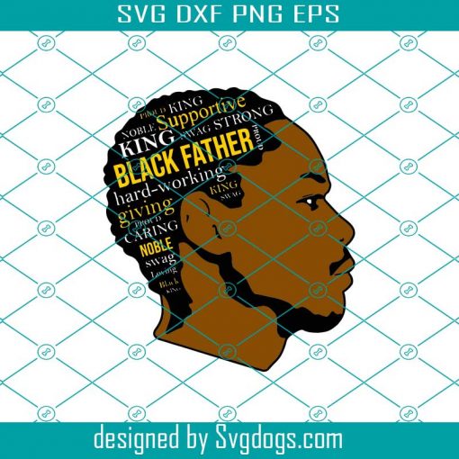 Black Father Svg, Black Dad Svg, African American Svg, Melanin Black Man Svg