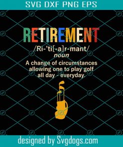 Retro Golf Svg Retirement Definition, Golfing Svg, Golf Svg, Golfer Svg, Golfer Dad Mom Svg