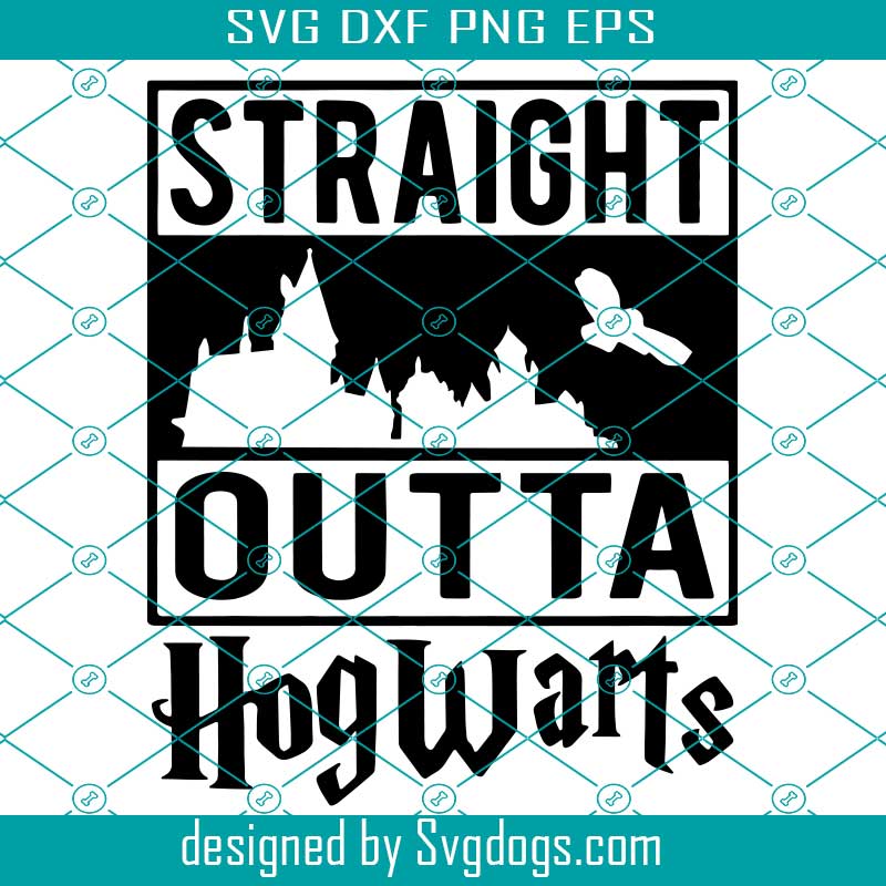 Download Straight Outta Hogwarts Harry Potter Svg Trending Svg Harry Potter Svg Svgdogs