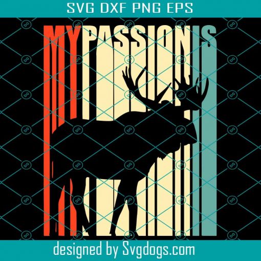 Retro Moose Svg Passion, Moose Svg, Elk Deer Svg, Animal Lovers Svg