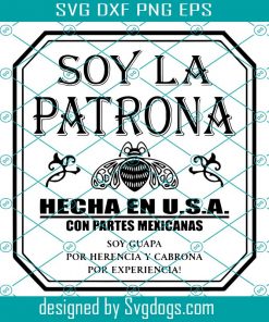 Soy El Patroncito Svg, Spanish Svg, Chingon Svg, El Patron Tequila Svg, Patron Svg