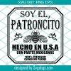 Soy El Patron Svg, Spanish Svg, Chingon Svg, Tequila Svg, Patron Svg