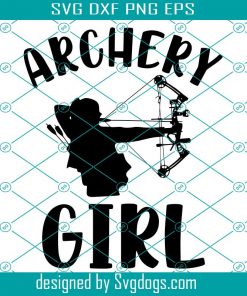 Girl Archery Svg Bow Hunter, Bow Hunting Svg, Arrow Svg, Deer Hunting Svg