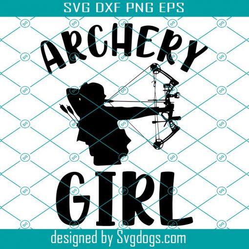 Girl Archery Svg Bow Hunter, Bow Hunting Svg, Arrow Svg, Deer Hunting Svg