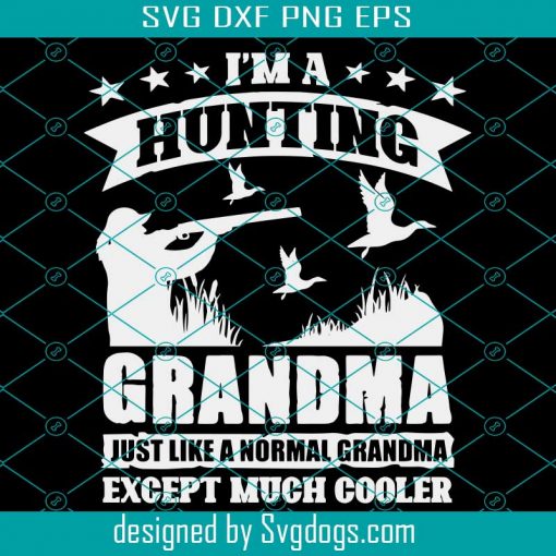 Funny Hunting Grandma Svg, Deer Hunting Svg, Archery Svg, Elk Hunting Svg, Huntress Grandmother Svg