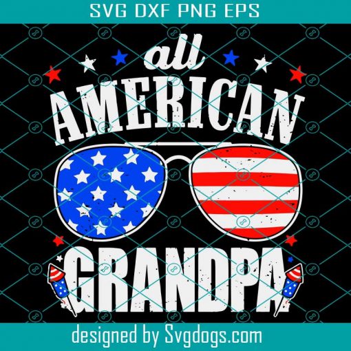 All American Grandpa Svg, 4th Of July Svg, Grandpa Svg, Father Day Svg