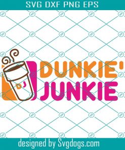 Dunkie Junkie Svg, Halloween svg, Dunkin Donuts Svg, Cute Svg