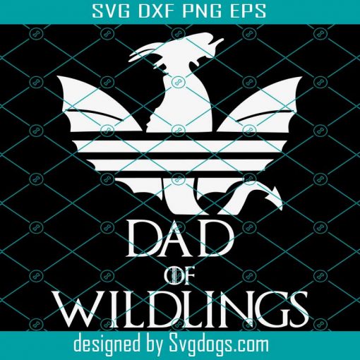 Dad Of Wildling Svg, Fathers Day Svg, Papa Svg, Father Svg, Dad Svg, Daddy Svg, Poppop Svg