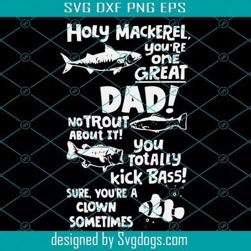 Holy Makerel You’re One Great Dad No Trout About It Svg, Great Dad Svg, Fish Svg