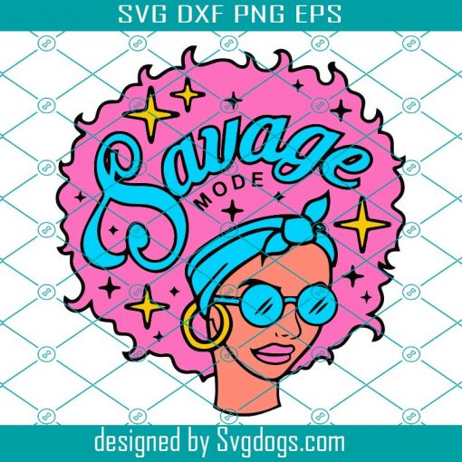Black Girl Savage Mode Svg, Black Girl Svg, Headband Girl Svg, Savage Mode Svg