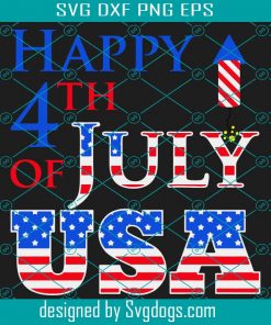 Happy 4th Of July USA Firecrackers Svg, Independence Svg, 4th Of July Svg, USA Flag Svg, Firecrackers Svg