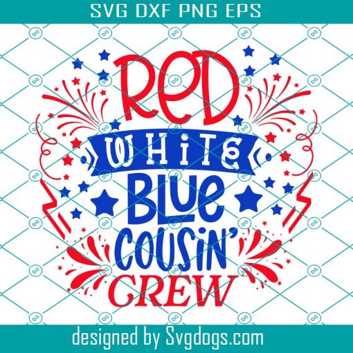 Cousin to Be Svg, Cousin Gifts Svg, Matching Shirts Svg, Family Svg, Cousins Svg, 4th of July Svg, Red White Blue Svg