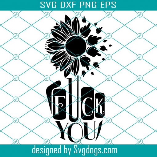 Sunflower Fuck You Design Svg, Funny Flower Svg, Adult Humor Svg