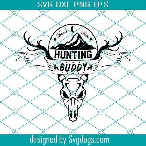 Dad’s Little Hunting Buddy Svg, Deer Hunting Svg, Deer Skull Svg