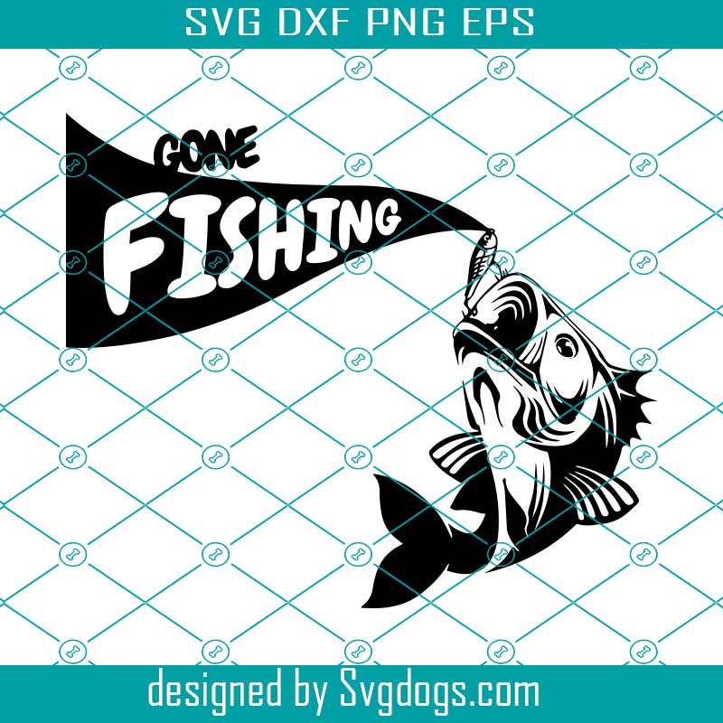 Download Gone Fishing Svg Bass Fishing Laser Svg Trending Svg Svgdogs