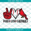 Peace Love Cardinals Svg, Sport Svg, Cardinals Team Svg, Baseball Team Svg, Football Fan Svg, Hi Hand Svg, Heart Svg, Bird Svg, Cardinals Fan Svg