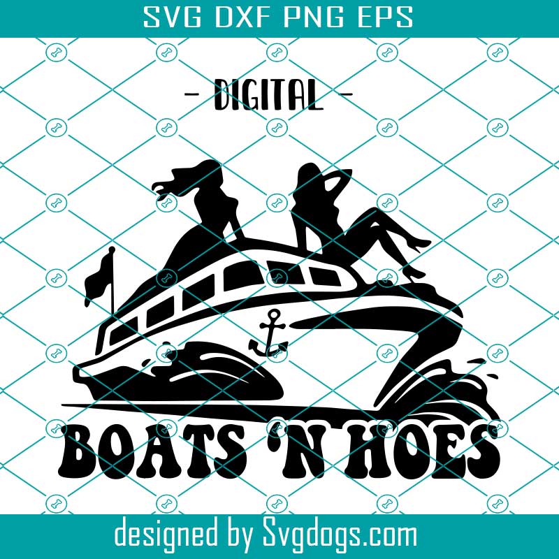 Step Brothers Boats N Hoes Svg, Trending Svg, Girl Svg