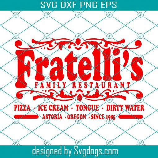 Fratelli’s Restaurant Digital Cut File Svg, The Goonies Svg, The Goonies Svg