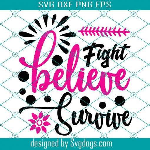 Fight Believe Survive Svg, Teacher Svg, School Svg