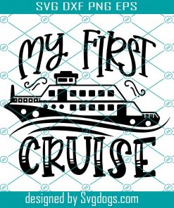 Family Gift Svg, Family Shirt Svg, Family Vacation Shirt Svg, Vacation Svg, Cruise Shirts Svg, First Cruise Svg, 1st Cruise Svg, Cruise Svg