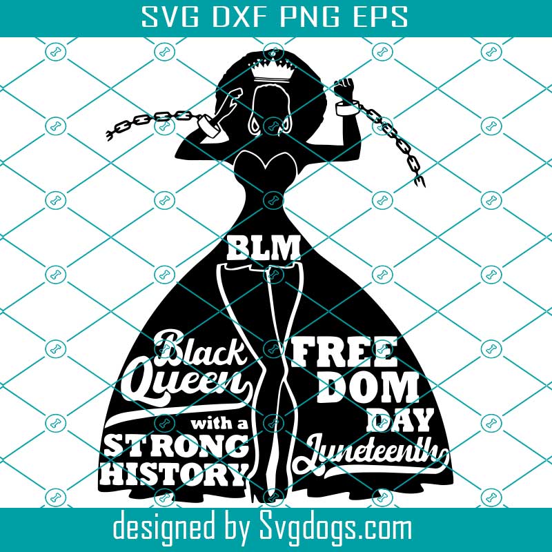Download Black Queen With A Strong History Svg Juneteenth Svg Black Woman Svg Juneteenth Svg Black Lives Matter Freedom Day Svg Black Queen Svg Svgdogs