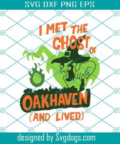 I Met The Ghost Or Oakhaven Svg, Funny Halloween Shirt Svg, Ghost Svg