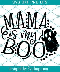 Mama Is My Boo Svg, Kids Halloween Svg, Cute Boy Girl Halloween Shirt Svg, Ghost Svg