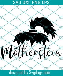 Motherstein Svg, Mother Svg , Mom Svg , Halloween Svg, Funny Cute Svg