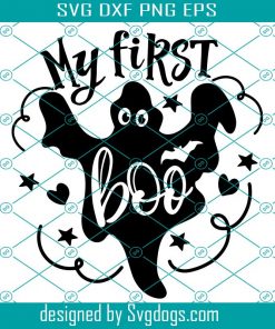 My First Boo Svg, My First Boo Svg, Ghost Svg, Halloween Svg, Halloween Baby Svg, My First Halloween Svg, New Baby Svg