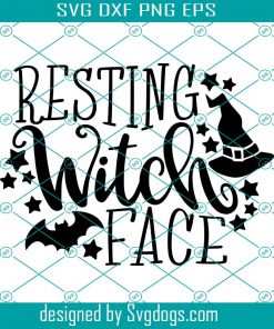 Resting Witch Face Svg, Funny Halloween Svg, Women Halloween Shirt Svg