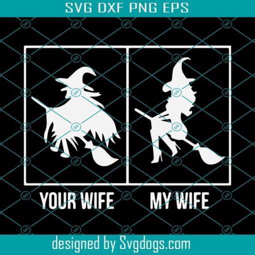 Your Wife My Wife Svg, Halloween Svg, Trending Svg, Halloween Free Svg