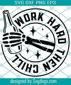 Work Hard Then Chill Svg, Weight Lifting Workout Quote Svg, Trending Svg