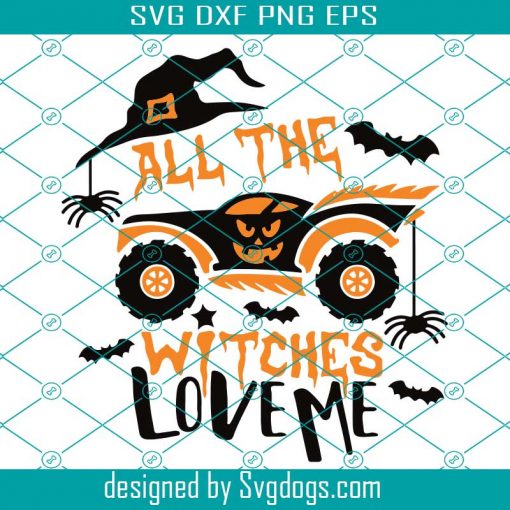 Boy Halloween Svg, Halloween Truck Svg, All the Witches Love Me Halloween Boy Design Svg, Halloween Svg