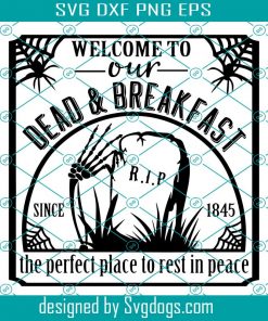 Dead And Breakfast Svg, Halloween Svg, Halloween Decor Svg