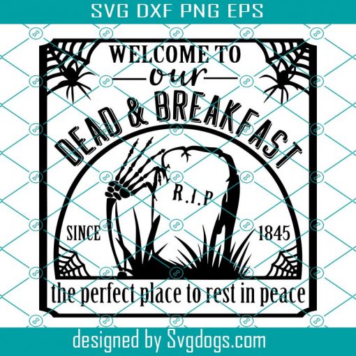 Dead And Breakfast Svg, Halloween Svg, Halloween Decor Svg