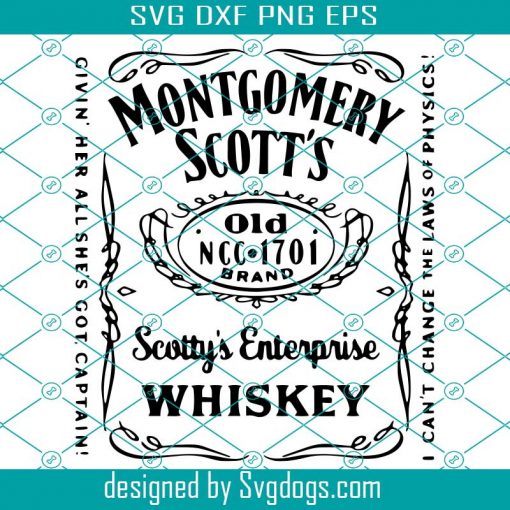 Star Trek Svg, Montgomery Scotts Svg, Scotty’s Enterprise Whiskey Svg, Star Trek Svg