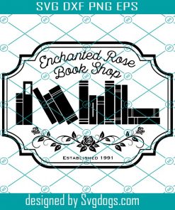 Book Shop Svg, Disney Beauty & The Beast Inspired Enchanted Rose Book Shop Svg, School Svg