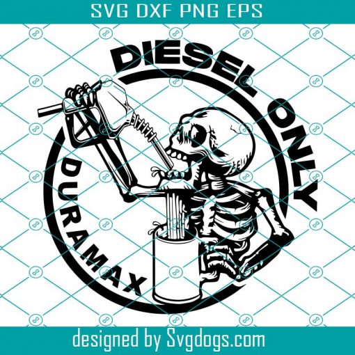 Duramax Diesel Only Svg, Beer Svg, Skull Svg, Trending Svg