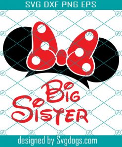 Minnie Mouse Big Sister Svg, Minnie Mouse Svg, Minnie Mouse Sis Svg, Big Sister Svg