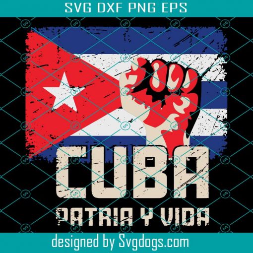 Cuba Patria Y Vida Svg, Cuban Svg, Cuba American Flag Svg, Free Cuban Svg, Cuban Supporters Svg, Cuban Flag Svg, Sos Cuba Flag Cuban Pride Svg