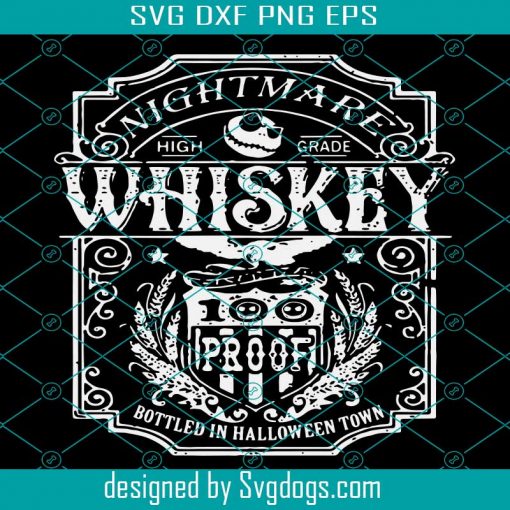 Nightmare High Grade Whiskey Svg, Halloween Svg, Jack Skellington Whiskey Svg