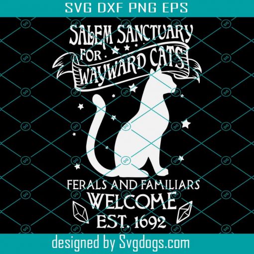 Salem Sanctuary For Wayward Cats Svg, Halloween Svg, Salem Sanctuary Svg, Salem Witch Svg